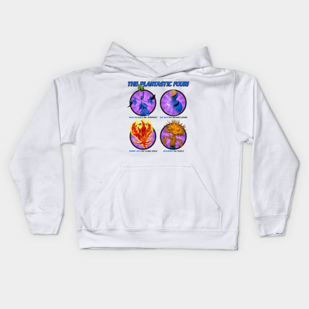 The Plantastic Four! Kids Hoodie by ThirteenthFloor